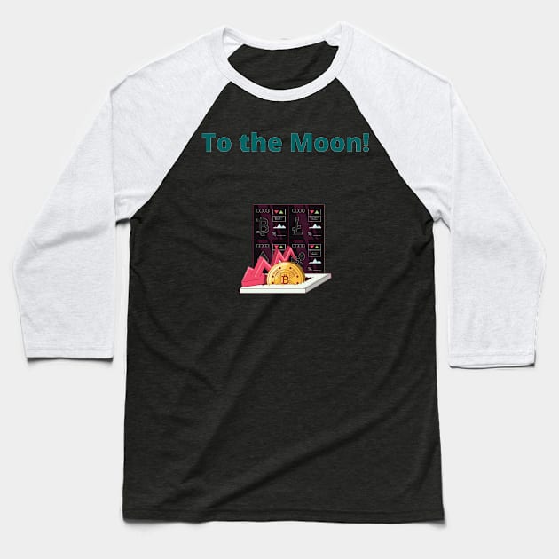 To the Moon! - cryptocurrency Baseball T-Shirt by PsyCave